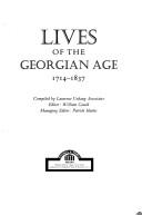 Lives of the Georgian age, 1714-1837 / compiled by Laurence Urdang Associates ; editor, William Gould, managing editor, Patrick Hanks.