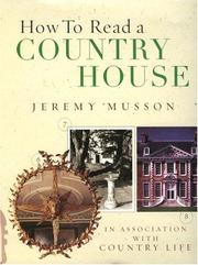 How to read a country house / Jeremy Musson.