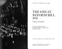 The great reform bill, 1832; with a note on Hayter's picture of The reformed House of Commons, 1833, by Richard Ormond.