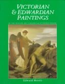 Victorian & Edwardian paintings in the Walker Art Gallery and at Sudley House : British artists born after 1810 but before 1861 / Edward Morris.