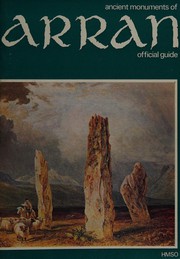 Ancient monuments of Arran : official guide / by Robert McLellan.