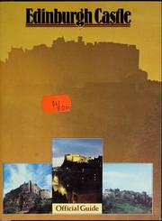 Edinburgh Castle / text by Richard Fawcett, Iain MacIvor and Bent Peterson ; edited by Nicholas Reynolds.