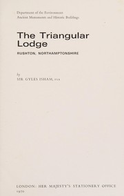 Isham, Gyles, Sir, Bart., 1903- The Triangular Lodge, Rushton, Northamptonshire.