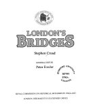 London's bridges / Stephen Croad ; Peter Fowler, general editor.