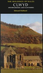 Clwyd : (Denbighshire and Flintshire) / by Edward Hubbard.