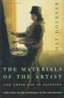 The materials of the artist and their use in painting, with notes on the techniques of the old masters / by Max Doerner ; translated by Eugen Neuhaus.