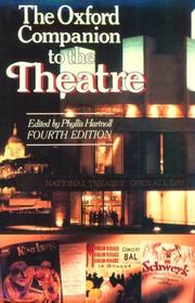 The Oxford companion to the theatre / edited by Phyllis Hartnoll.