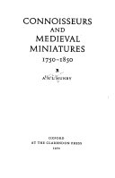 Munby, A. N. L. (Alan Noel Latimer), 1913-1974. Connoisseurs and medieval miniatures, 1750-1850