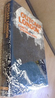 Outcast London: a study in the relationship between classes in Victorian society.