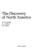 The discovery of North America [by] W. P. Cumming, R. A. Skelton [and] D. B. Quinn.