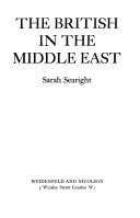 Searight, Sarah. The British in the Middle East.