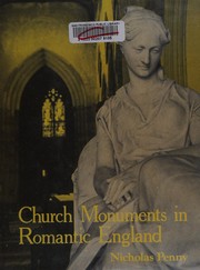 Church monuments in Romantic England / Nicholas Penny.