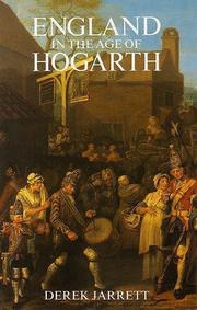 Jarrett, Derek, 1928-2004. England in the age of Hogarth /