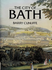 The city of Bath / Barry Cunliffe.