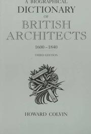 A biographical dictionary of British architects, 1600-1840 / Howard Colvin.