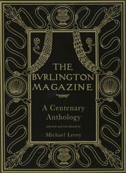 The Burlington magazine : a centenary anthology / selected and introduced by Michael Levey.