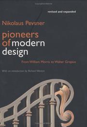 Pioneers of modern design : from William Morris to Walter Gropius / Nikolaus Pevsner