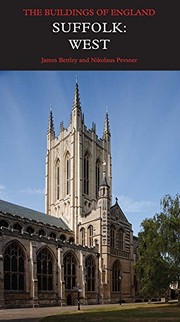 Suffolk : West / James Bettley and Nikolaus Pevsner.