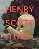 Henry Scott Tuke / edited by Cicely Robinson.