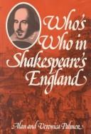 Palmer, Alan Warwick. Who's who in Shakespeare's England /