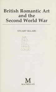British romantic art and the second World War / Stuart Sillars.