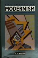 The impact of modernism, 1900-1920 : early modernism and the arts and crafts movement in Edwardian England / S.K. Tillyard.