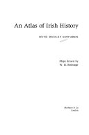 An atlas of Irish history; maps drawn by W. H. Bromage.