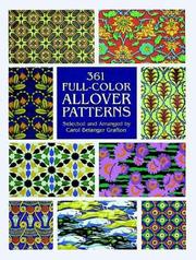 361 full-color allover patterns for artists and craftspeople / selected and arranged by Carol Belanger Grafton.