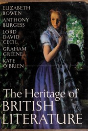 The Heritage of British literature / Elizabeth Bowen ... [et. al.]