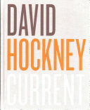 Hockney, David, artist.  David Hockney :