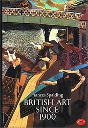 British art since 1900 / Frances Spalding.