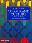 Colour and culture : practice and meaning from antiquity to abstraction / John Gage.