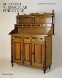 Cotton, Bernard D. Scottish vernacular furniture /