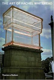 The art of Rachel Whiteread / edited by Chris Townsend.