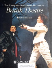 The Cambridge illustrated history of British theatre / Simon Trussler.