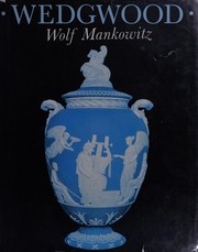 Wedgwood / Wolf Mankowitz.