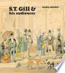 S.T. Gill and his audiences / Sasha Grishin.