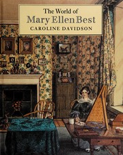 The world of Mary Ellen Best / by Caroline Davidson ; with a foreword by Howard Rutkowski.