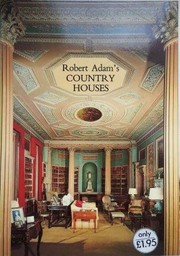 Robert Adam's country houses / Geoffrey Beard.