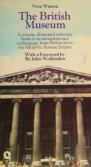 The British Museum; its antiquities and civilizations from prehistory to the fall of the Roman Empire.