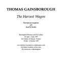 Thomas Gainsborough: the Harvest Wagon / Paul Spencer-Longhurst and Janet M. Brooke ; Birmingham Museum and Art Gallery, 28 April - 9 July 1995 [and] Art Gallery of Ontario, Toronto, 29 July - 9 October 1995 ; an exhibition mounted in collaboration with The Barber Institute of Fine Arts, The University of Birmingham.