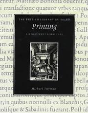 The British Library guide to printing : history and techniques / Michael Twyman.