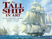 The tall ship in art : Roy Cross, Derek Gardner, John Groves, Geoff Hunt, Mark Myers ; foreword by Alex A. Hurst.