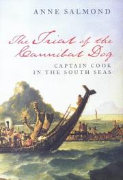 The trial of the cannibal dog : Captain Cook in the South Seas / Anne Salmond.