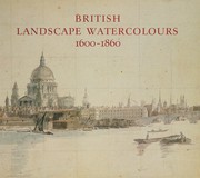 British landscape watercolours 1600-1860 / Linsay Stainton.