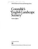 Wilton, Andrew. Constable's "English landscape scenery" /