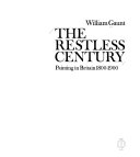 The restless century: painting in Britain, 1800-1900 / William Gaunt.