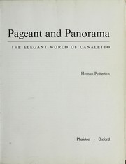 Pageant and panorama : the elegant world of Canaletto / Homan Potterton.