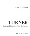 Turner : paintings, watercolours, prints & drawings / Luke Herrmann.