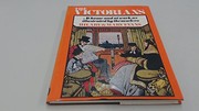 The Victorians : at home and at work : as illustrated by themselves.